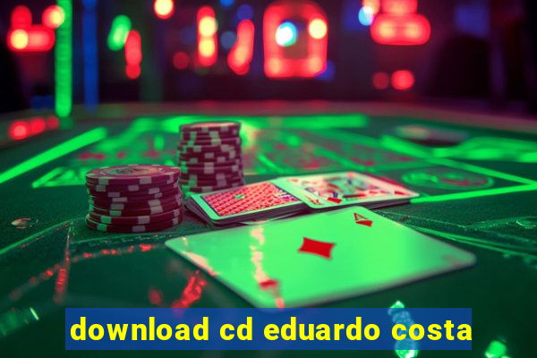 download cd eduardo costa